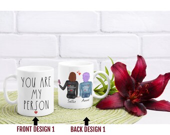 You're My Person Coffee Mug, Personalized You Are  My Person Cup, Gift for Best Friend, Soul Sister, BFF, Valentines Day, Birthday Grad Gift