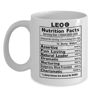 Leo Zodiac Mug, Leo Birthday Gift, Funny Leo Nutritional Facts Coffee Mug,  Zodiac Gifts, Leo Constellation Mug, Gift for Him, Gift for Her
