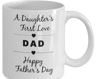 Regalo del Día del Padre para una hija, Taza de regalo del Día del Padre, El primer amor de una hija es papá, Taza de cumpleaños para papá, Taza de papá de parte de su hija