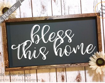 Bless This Home Svg | Home Cricut, Home Silhouette Svg | Home Decor File | Farmhouse Svg | Rustic Font Design | Rustic Wood Sign Svg |