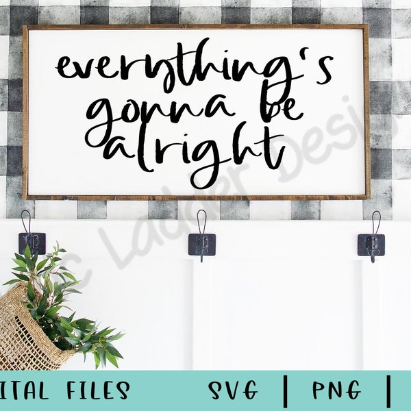 Everything Gonna Be Alright Png - Etsy