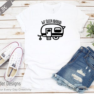 We Sleep Around Svg Camping Svg Camper Svg Summer Svg - Etsy