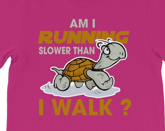 Running Shirt Women's | Funny Workout Shirt | Am I Running Slower Than I Walk? T-Shirt