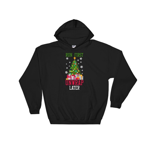 Running Hoodie | Funny Workout Hoodie | Run First...Unwrap Later Hoodie Sweatshirt with Pocket