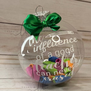 The Influence of a Good Teacher Can Never Be Erased Ornament/Great Influence / Teacher Gift / Christmas Ornaments /tree decor /Erasers