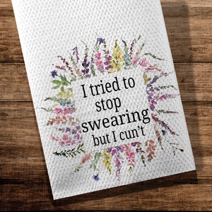Friend Gift, Funny Dish Towel, Sarcastic Kitchen Towel, Dish Towel, Tea Towel, Housewarming, Mom Gift, Kitchen Decor