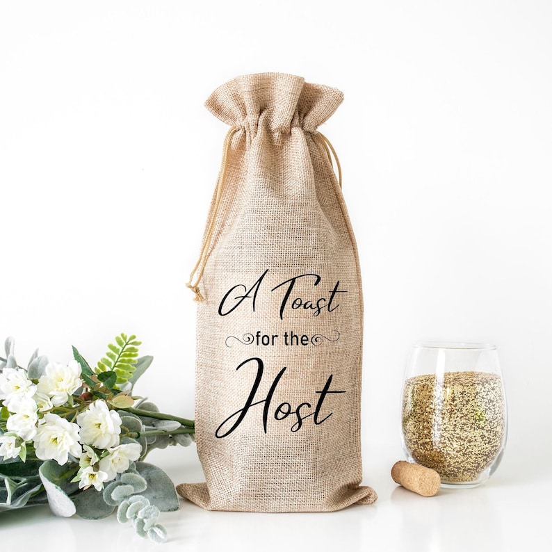A Toast for the Host Wine Bag, Burlap Wine Bag, Housewarming, Party Decor, Bridal Shower, Gift for Her, Hostess, Housewarming Gift zdjęcie 1