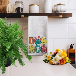 Dog Mom Gift, Mother's Day Gift, Dog Lover Gift, Tea Towel, Funny Dish Towel, Kitchen Tea Towel