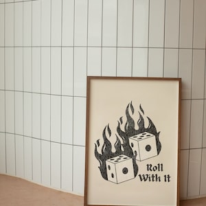 Roll With It Flaming Dice Wall Art Download