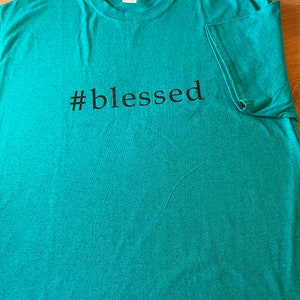 Hashtag Blessed T-shirt
