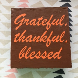 Grateful, Thankful, Blessed Wood Block