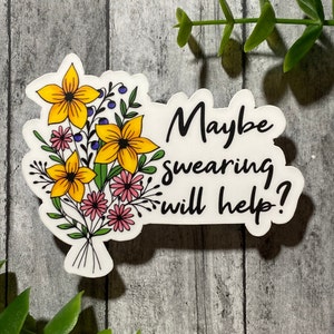 Pretty Funny/sassy/swear saying die-cut water resistant vinyl sticker