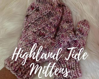 May include: A pair of pink and white knitted mittens with a cable stitch pattern. The mittens are labeled "Highland Tide Mittens PDF Pattern".