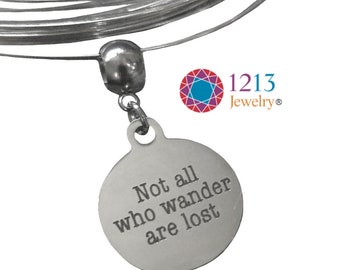 Not All Who Wander Are Lost Handmade Charm for a Necklace or Bracelet