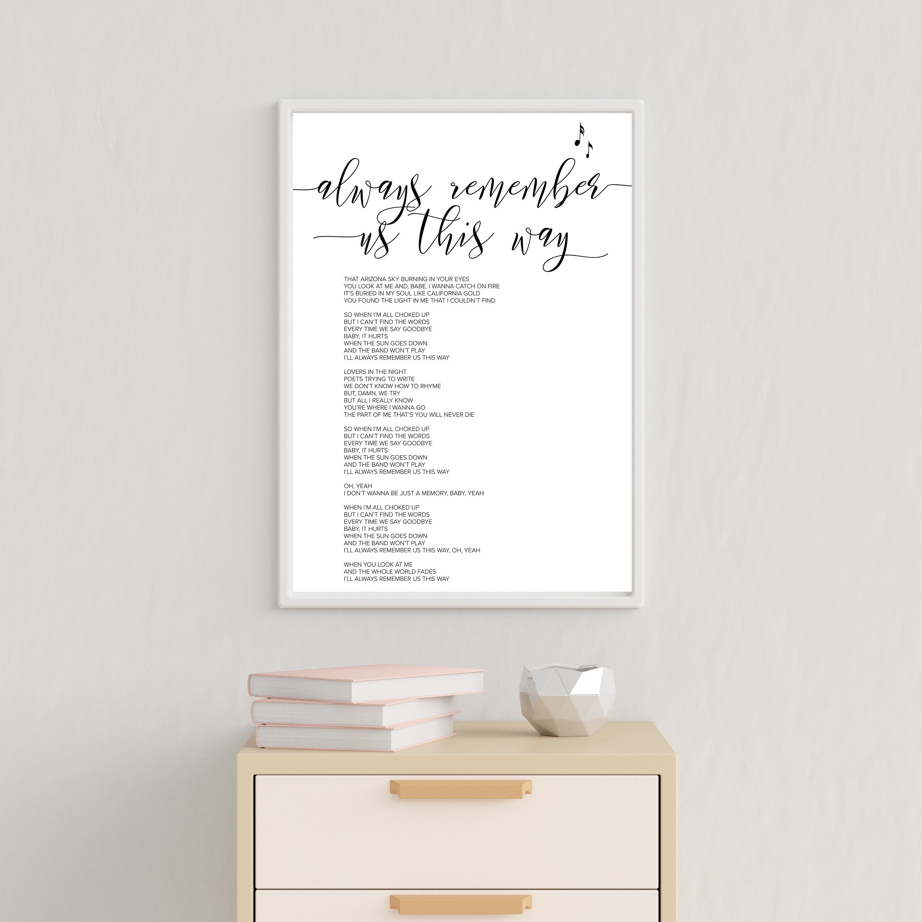Parole Always Remember Us This Way Always Remember Us This Way lyrics poster PRINTABLE Wall Art | Etsy