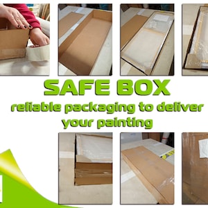 May include: A close-up of a brown cardboard box being taped shut. The box is being used to package a painting for safe delivery. The text "SAFE BOX" and "reliable packaging to deliver your painting" is displayed in green letters on a white background.