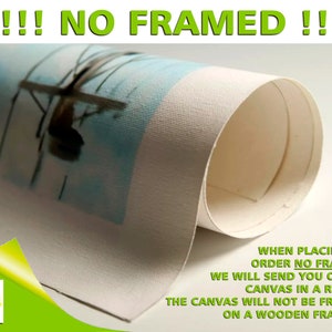May include: A rolled canvas print with the text "!!! NO FRAMED !!!" and "WHEN PLACING AN ORDER NO FRAMED, WE WILL SEND YOU ONLY A CANVAS IN A ROLL!!! THE CANVAS WILL NOT BE FRAMED ON A WOODEN FRAME!!!" printed on the bottom right corner.
