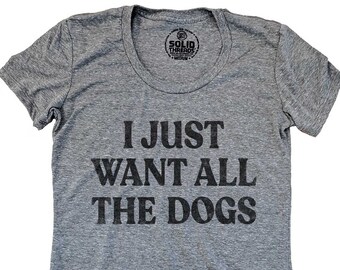Women's I Just Want All The Dogs Vintage Inspired T-shirt, Retro Scoopneck Graphic Tee, Funny Animal Lover Shirt, Gift for New Pet Parent