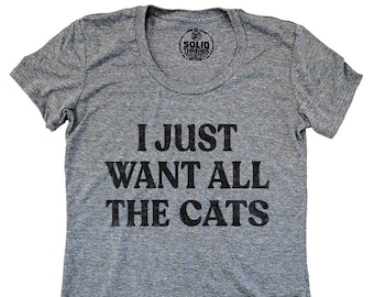 Women's Just Want All The Cats Vintage Inspired T-shirt, Funny Crazy Cat Lady Graphic Scoopneck, Retro Kitten T-Shirt, Gift for Animal Lover