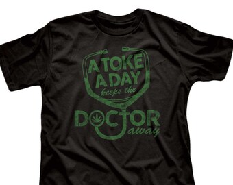 A Toke A Day Keeps The Doctor Away Vintage Inspired Cannabis T-shirt, Retro Marijuana Graphic Tee, Cool 420 Shirt, Funny Gift for Stoner