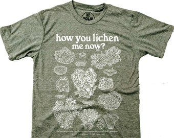 How You Lichen Me Now Vintage Inspired T-shirt, Retro Fungus Tee, Funny Cyanobacteria Shirt, Cool Plant Graphic Tee