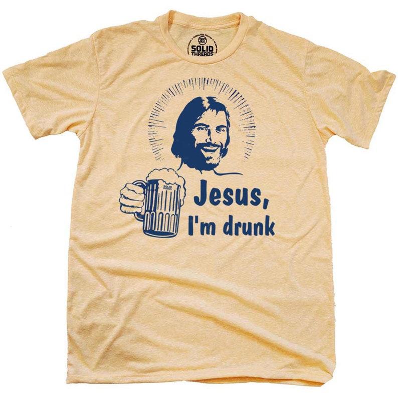 Jesus I'm Drunk Vintage Inspired Tshirt Retro Drinking Etsy