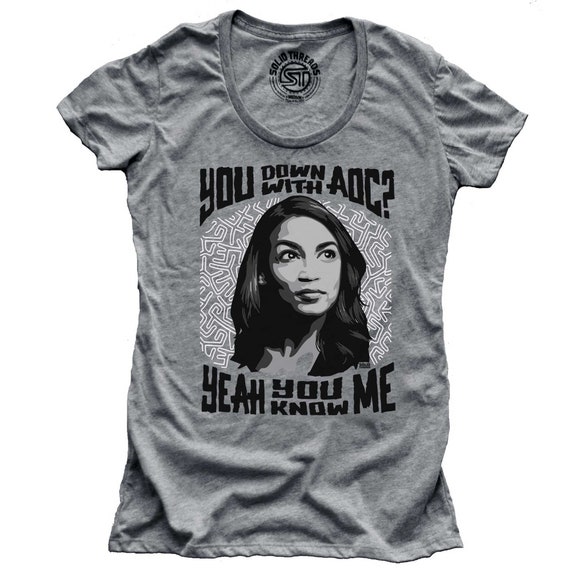 You Down With Aoc, Yeah You Know Me - T-Shirt You Down With Aoc, Yeah You Know Me - T-Shirt