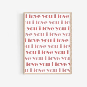 I Love You Print, Typography Romantic Poster, Valentine&#39;s Day Poster, Gift for Her, Printable Art, Gift for Him, Unique Home Decor