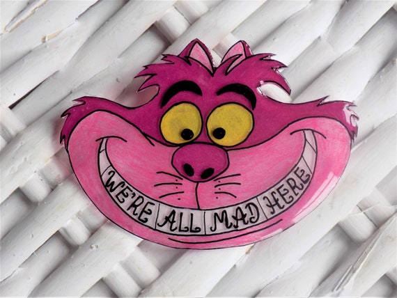 Grinning Cheshire Cat Brooch, We're All Mad Here, Alice in
