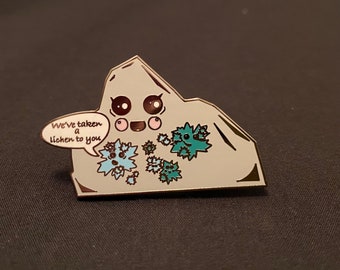 Discontinued We've Taken a Litchen to you Enamel Pin