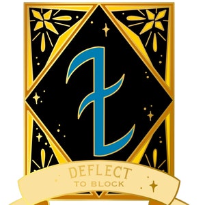 May include: Gold and blue enamel pin featuring a stylised letter "Z" in the centre. The pin has a black background with gold stars and a banner that reads "DEFLECT TO BLOCK".