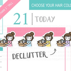 May include: A sheet of planner stickers featuring four cartoon women holding boxes labeled "Declutter." Each woman wears a different colored dress. Text includes "Choose Your Hair Colour," "Today," and "Less Than 1" Tall."