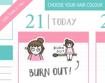 184 - Burn Out Stickers, Personalised Stickers, Mental Health Stickers, Life Stickers, Tracker Stickers, Tired Stickers