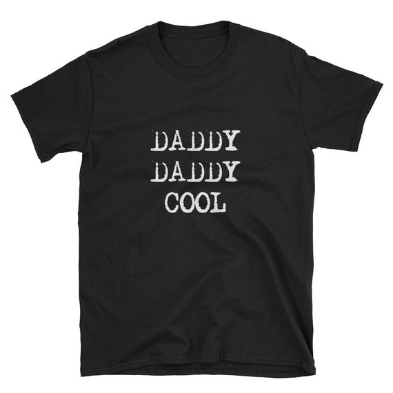 Daddy cool t shirt Clearance