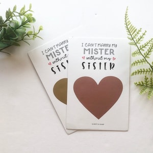 Ich kann meinen Mister nicht heiraten ohne meine Schwester | Schwester Vorschlag Karte | Scratch off Karte Hochzeit Kratzer Off Karte Rose Gold Reveal Karte
