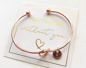 Personalised initial knot bracelet, Bridesmaid Gift, Proposal, Tie the Knot bracelet, Custom bracelet, rose gold, gold, silver bangle,