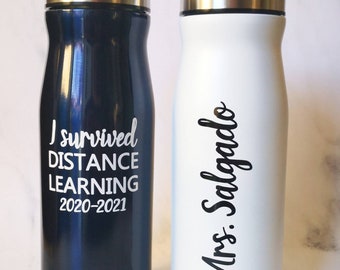 I survived distance learning stainless steel water bottle / teacher gift / free personalization