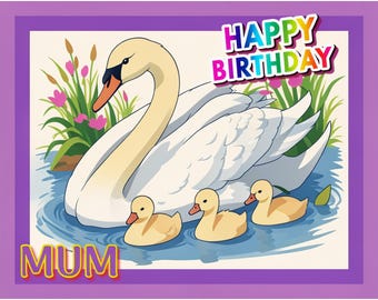 Happy Birthday Mum Swan Greeting Card A5 Mummy Mother Nan