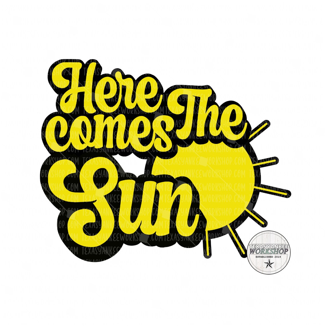 Here Comes the Sun SVG File/png for Waterslide/png for Etsy Here Comes the Sun SVG File/png for Waterslide/png for Etsy