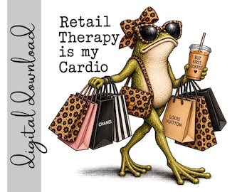 Retail Therapy is My Cardio PNG Digital Download | Funny Frog Sublimation Design | Vintage Frog Clipart | 300 DPI Transparent PNG