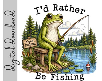I'd Rather Be Fishing PNG Digital Download | Funny Frog Sublimation Design | Vintage Frog Clipart | 300 DPI Transparent PNG