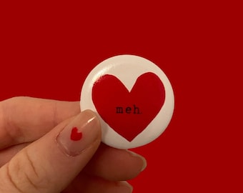 Meh Heart Button Pin