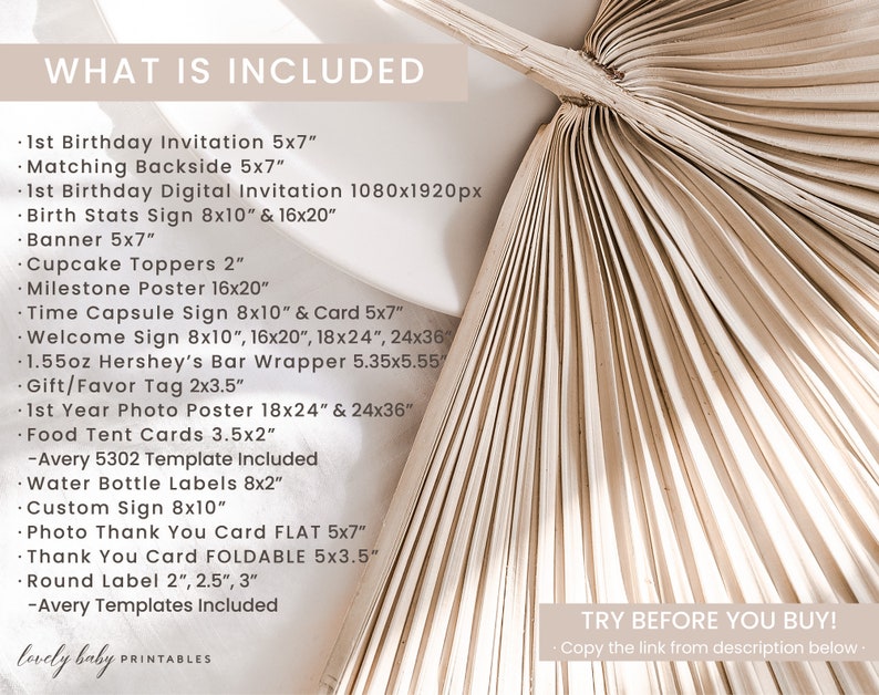 May include: A list of printable items for a first birthday party, including invitations, signs, banners, and more. The list includes sizes in inches. The text "WHAT IS INCLUDED" is at the top of the list.