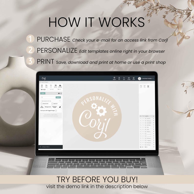 May include: A laptop displaying a Corjl template interface, with the text "HOW IT WORKS" and numbered steps: Purchase, Personalize, and Print. The image also includes the text "TRY BEFORE YOU BUY!" and a link to a demo.
