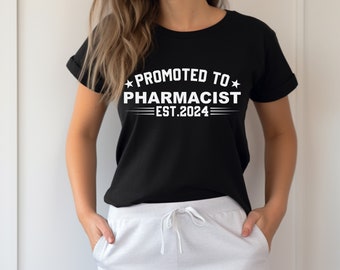 Promoted to Pharmacist Graduation Shirt 2024, Pharmd Grad Gift, Graduation Gift, Pharmacy Tee