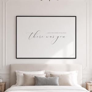 And In The Middle Of My Chaos There Was You Print | Romantic Wall Art | Landscape Poster | UNFRAMED