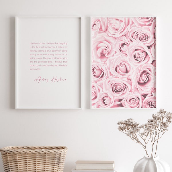 I Believe In Pink With Roses | Set of 2 Prints | Audrey Hepburn Quote | Inspirational Wall Art | Gift For Her | UNFRAMED