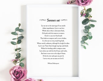 May include: A white framed print with a black and white poem titled "Sonnet 116" by William Shakespeare. The poem is about the nature of true love.