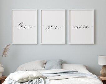 Love You More Prints (Set of 3) | Romantic Wall Art | Bedroom Decor | Engagement, Wedding & Anniversary Gift | Typography Posters | UNFRAMED