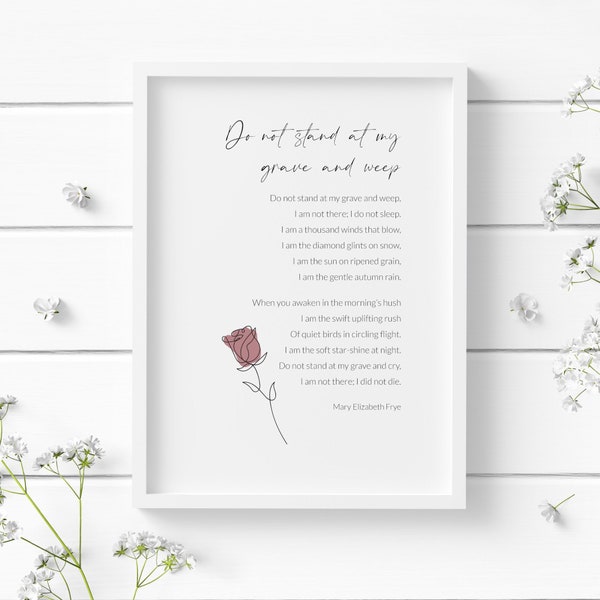 Sympathy Gift | Do Not Stand At My Grave And Weep Print | Mary Elizabeth Frye Poem | Sorry For Your Loss | Condolences Present | UNFRAMED